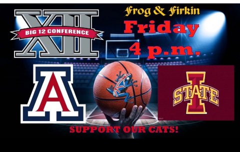 Basketball (Ball), Advertisement, Poster. Text: frog &amp; firkin BIG 12 CONFERENCE Friday 4 p.m. SUPPORT OUR CATS!