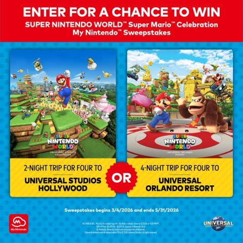 Advertisement, Poster, Toy. Text: ENTER FOR A CHANCE TO WIN SUPER NINTENDO WORLD™ Super Mario™ Celebration My Nintendo™ Sweepstakes NINTENDO NINTENDO 2-NIGHT TRIP FOR FOUR TO 4-NIGHT TRIP FOR FOUR TO OR UNIVERSAL STUDIOS UNIVERSAL HOLLYWOOD ORLANDO RESORT Sweepstakes begins 3/4/2026 and ends 5/31/2026 UNIVERSAL