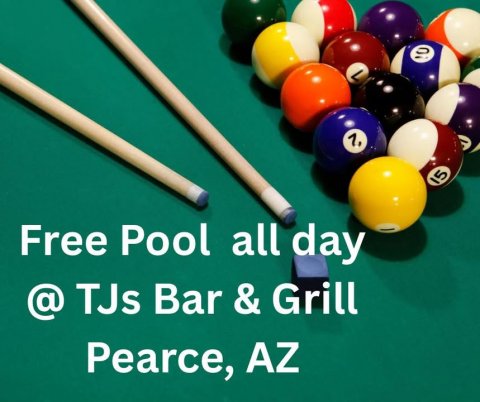 Furniture, Table, Indoors. Text: 15 Free Pool all day @ TJs Bar &amp; Grill Pearce, AZ