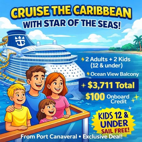 Advertisement, Poster, Person. Text: CRUISE THE CARIBBEAN WITH STAR OF THE SEAS! Ocean View Balcony $3,711 Total $100 Onboard Credit KIDS 12 &amp; UNDER SAIL FREE! From Port Canaveral Exclusive Deal!