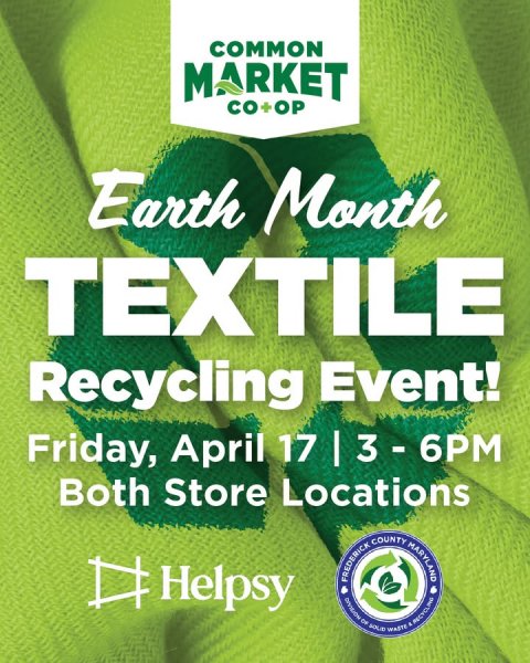 Advertisement, Poster, Herbal. Text: COMMON MARKET CO+OP Earth Month TEXTILE Recycling Event! Both Store Locations