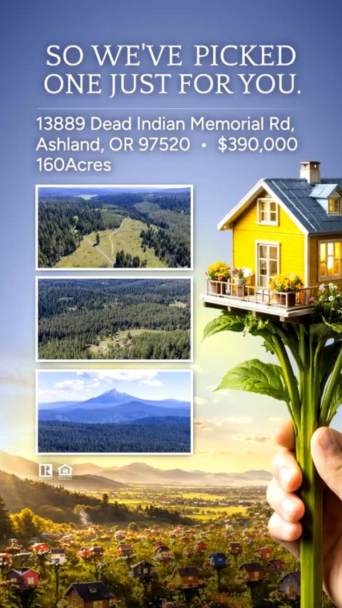 Advertisement, Poster, Shelter. Text: ONE JUST FOR YOU. 13889 Dead Indian Memorial Rd, 160Acres