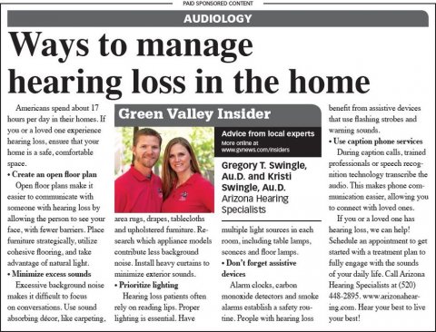 Newspaper, Person, Woman. Text: PAID SPONSORED CONTENT AUDIOLOGY Ways to manage hearing loss in the home Americans spend about 17 benefit from assistive devices Green Valley Insider hours per day in their homes. If that use flashing strobes and Advice from local experts hearing loss. ensure that your Use caption phone services space. Create an open floor plan nition technology transcribe the Au.D. and Kristi audio. This makes phone com- Open floor plans make it