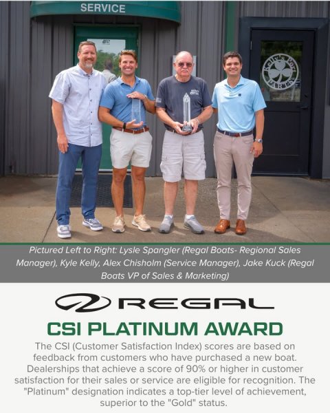 Advertisement, Poster, People. Text: SERVICE Pictured Left to Right: Lysle Spangler (Regal Boats- Regional Sales Manager), Kyle Kelly, Alex Chisholm (Service Manager), Jake Kuck (Regal Boats VP of Sales &amp; Marketing) REGAL CSI PLATINUM AWARD The CSI (Customer Satisfaction Index) scores are based on feedback from customers who have purchased a new boat. Dealerships that achieve a score of 90% or higher in customer satisfaction for their sales or service are eligible for recognition. The "Platinum" designation indicates a top-tier level of achievement, superior to the "Gold" status.