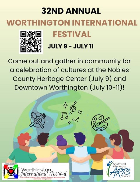 Advertisement, Poster, QR Code. Text: 32ND ANNUAL WORTHINGTON INTERNATIONAL FESTIVAL Come out and gather in community for a celebration of cultures at the Nobles County Heritage Center (July 9) and Downtown Worthington (July 10-11)! Southwest Worthington International Festival ARTS