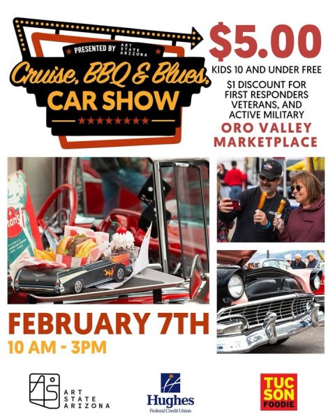 Advertisement, Poster, Person. Text: PRESENTED BY STATE ARIZONA $5.00 KIDS 10 AND UNDER FREE CAR SHOW FIRST RESPONDERS VETERANS, AND ACTIVE MILITARY ORO VALLEY MARKETPLACE FEBRUARY 7TH 10 AM-3PM TUC ART SON STATE Hughes FOODIE ARIZONA Federal Credit Union