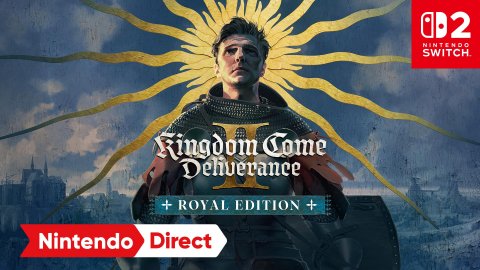 Advertisement, Poster, Publication. Text: NINTENDO SWITCH Deliverance + ROYAL EDITION + Nintendo Direct