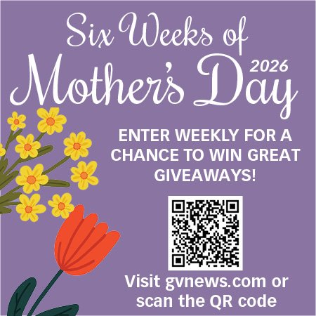 Advertisement, Poster, Greeting Card. Text: Six Weeks of Mother's Day ENTER WEEKLY FOR A CHANCE TO WIN GREAT GIVEAWAYS! Visit gvnews.com or scan the QR code