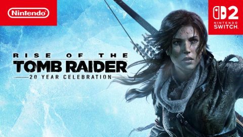 Advertisement, Poster, Book. Text: NINTENDO SWITCH RISE OF THE TOMB RAIDER 20 YEAR CELEBRATION