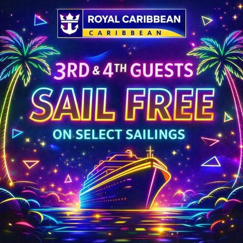 Advertisement, Poster, Lighting. Text: ROYAL CARIBBEAN CARIBBEAN 3RD &amp; 4TH GUESTS SAIL FREE ON SELECT SAILINGS