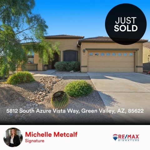 Garage, Indoors, Person. Text: JUST SOLD 5812 South Azure Vista Way, Green Valley, AZ, 85622 SAZ Michelle Metcalf RE/MAX Signature