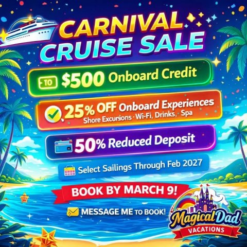 Advertisement, Poster. Text: CARNIVAL CRUISE SALE TO $500 Onboard Credit 25% OFF Onboard Experiences Shore Excursions Wi-Fi, Drinks, Spa 50% Reduced Deposit Select Sailings Through Feb 2027 BOOK BY MARCH 9! MESSAGE ME TO BOOK! VACATIONS