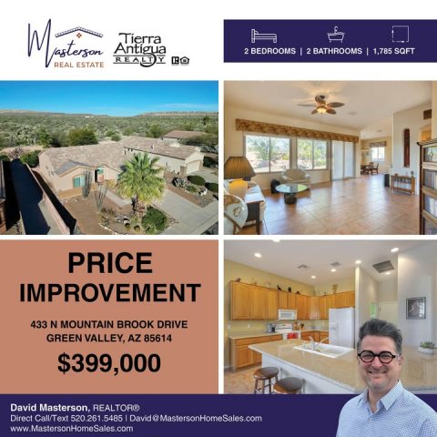 Advertisement, Poster, Person. Text: 2 BEDROOMS 2 BATHROOMS I 1,785 SOFT REAL ESTATE PRICE IMPROVEMENT 433 N MOUNTAIN BROOK DRIVE GREEN VALLEY, AZ 85614 $399,000 David Masterson, REALTOR® www.MastersonHomeSales.com