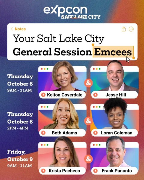 Text, Person, Woman. Text: expcon SALT LAKE CITY Notes Your Salt Lake City General Session Emcees Thursday &amp; October 8 9AM-11AM Kelton Coverdale Jesse Hill Thursday &amp; October 8 2PM-4PM Beth Adams Loran Coleman Friday, &amp; October 9 9AM-11AM Krista Pacheco Frank Panunto