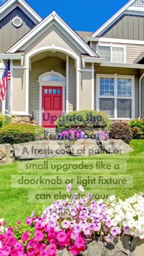 Grass, Neighborhood, Flag. Text: A fresh coat of paint or small upgrades like a doorknob or light fixture can elevate your