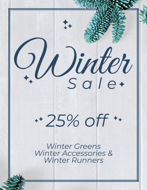 Advertisement, Poster, Publication. Text: Winter Sale 25% off Winter Greens Winter Accessories &amp; Winter Runners