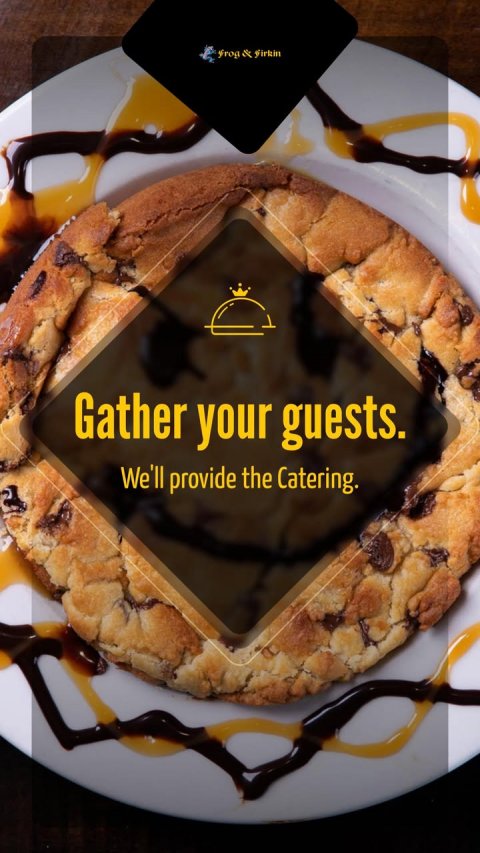 Meal, Chocolate, Plate. Text: Gather your guests. We'll provide the Catering.