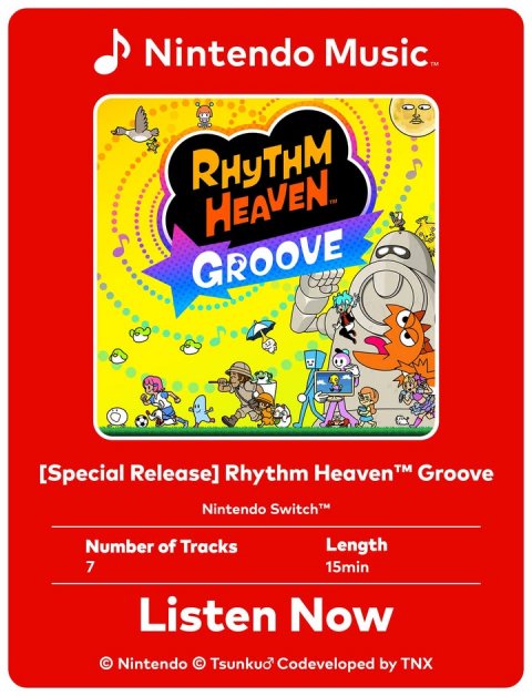 Advertisement, Poster, Face. Text: Nintendo Music™ RHYTHM GROOVE [Special Release] Rhythm Heaven TM Groove Nintendo Switch™ Number of Tracks Length 7 15min Listen Now © Nintendo © Tsunkuo Codeveloped by TNX