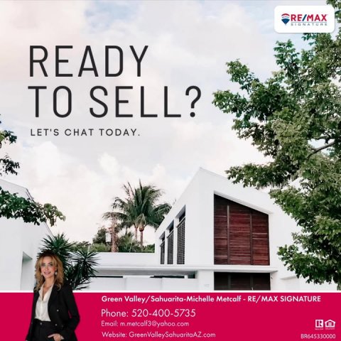 Advertisement, Poster, Person. Text: RE/MAX SIGNATURE READY TO SELL? LET'S CHAT TODAY. Phone: 520-400-5735 R Website: GreenValleySahuaritaAZ.com BR645330000
