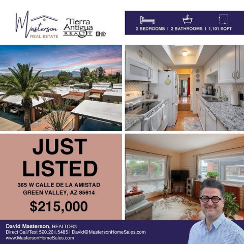 Advertisement, Poster, Person. Text: Antigua 2 BEDROOMS 2 BATHROOMS 1,101 SOFT REAL ESTATE JUST LISTED 365 W CALLE DE LA AMISTAD GREEN VALLEY, AZ 85614 $215,000 Direct Call/Text 520.261.5485 David@MastersonHomeSales.com www.MastersonHomeSales.com