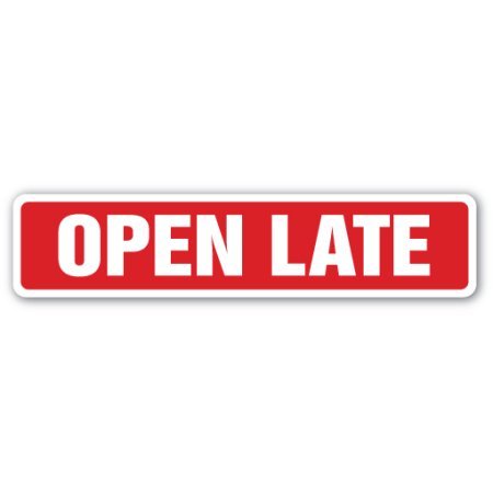 Sign, Symbol, Logo. Text: OPEN LATE