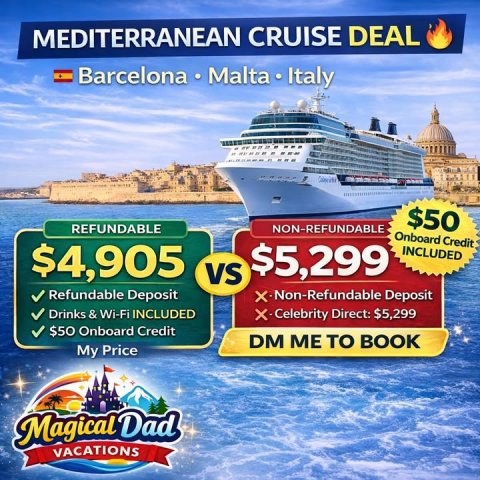 Advertisement, Boat, Poster. Text: MEDITERRANEAN CRUISE DEAL $50 REFUNDABLE NON-REFUNDABLE Onboard Credit $4,905 $5,299 INCLUDED Refundable Deposit X-Non-Refundable Deposit Drinks &amp; Wi-Fi INCLUDED X-Celebrity Direct: $5,299 $50 Onboard Credit DM ME TO BOOK My Price Magical Dad VACATIONS