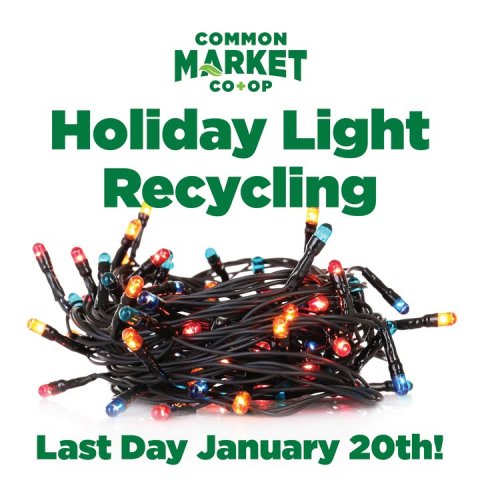 Electronics, Smoke Pipe, Accessories. Text: COMMON MARKET CO+OP Holiday Light Recycling Last Day January 20th!