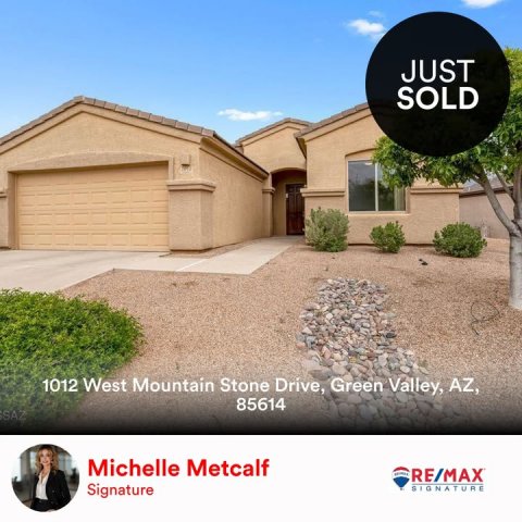 Garage, Indoors, Person. Text: JUST SOLD 1012 West Mountain Stone Drive, Green Valley, AZ, 85614 SAZ Michelle Metcalf RE/MAX Signature