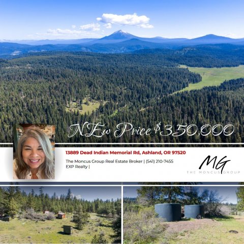 Vegetation, Wilderness, Tree. Text: 13889 Dead Indian Memorial Rd, Ashland, OR 97520 The Moncus Group Real Estate Broker (541) 210-7455 EXP Realty THE MG MONCUS GROUP