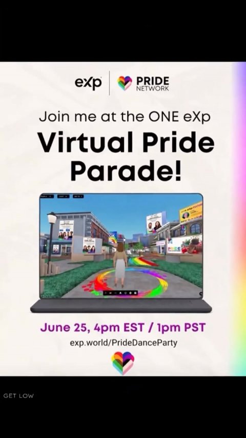 Advertisement, Poster, Person. Text: exp PRIDE NETWORK Join me at the ONE eXp Virtual Pride Parade! OK June 25, 4pm EST/1pm PST exp.world/PrideDanceParty GET LOW