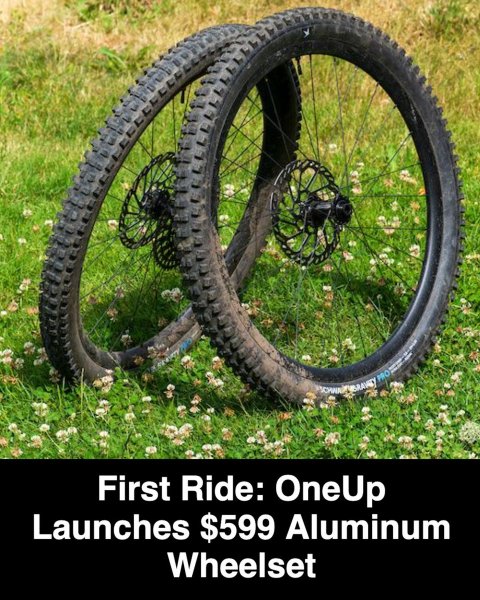 Wheel, Spoke, Tire. Text: PRO First Ride: OneUp Launches $599 Aluminum Wheelset