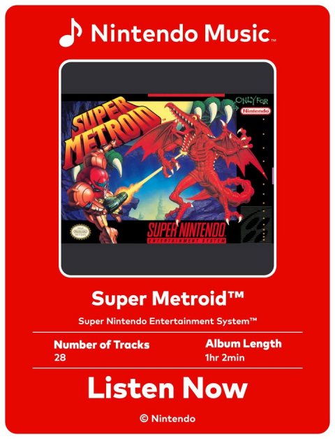 Advertisement, Poster, Person. Text: ONLYFOR Nintendo SUPER METROID SUPER NINTENDO Super Nintendo Entertainment System™ Number of Tracks Album Length 28 1hr 2min Listen Now © Nintendo