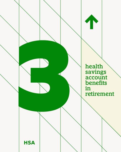Symbol, Number, Text. Text: health savings account benefits in retirement HSA
