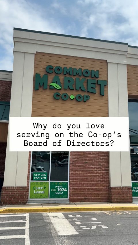 Office Building, Car, City. Text: COMMON MARKET CO+OP Why do you love serving on the Co-op's Board of Directors? Open Daily 8AM-9PM Love FOO SINCE 1974 Local