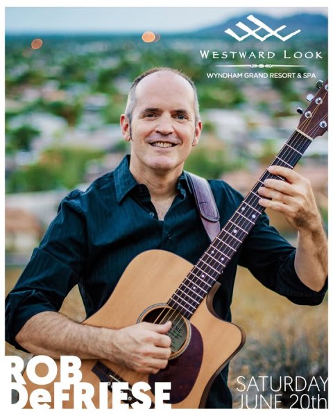 Guitar, Man, Person. Text: WESTWARD LOOK WYNDHAM GRAND RESORT &amp; SPA ROB SATURDAY JUNE 20th