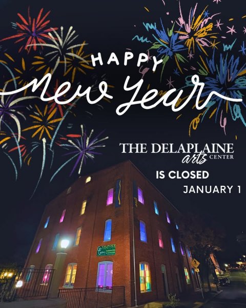 Book, City, Advertisement. Text: HAPPY THE DELAPLAINE arts CENTER IS CLOSED JANUARY 1