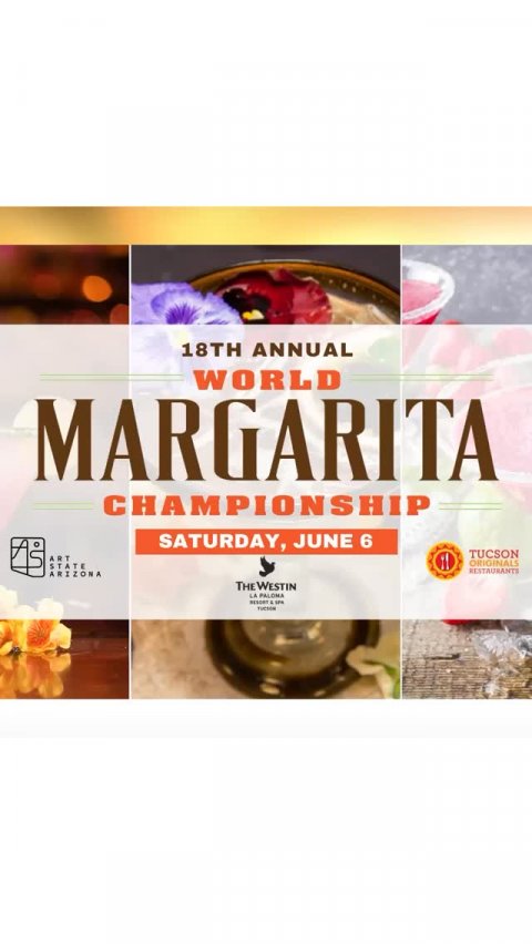 Advertisement, Poster, Herbal. Text: 18TH ANNUAL WORLD MARGARITA SATURDAY, JUNE 6 TUCSON ART ORIGINALS STATE RESTAURANTS ARIZONA THE WESTIN LA PALOMA