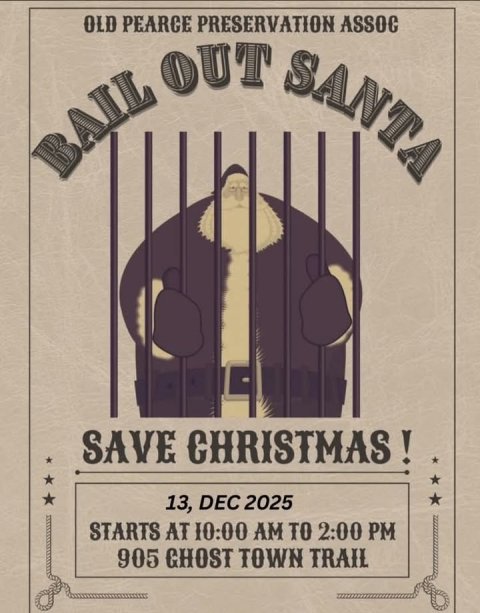 Advertisement, Poster, Dynamite. Text: OLD BAIL PEARCE OUT PRESERVATION SANTA ASSOC SAVE CHRISTMAS! 13, DEC 2025 STARTS AT 10:00 AM TO 2:00 PM 905 GHOST TOWN TRAIL