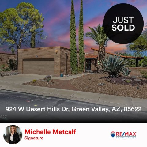 Garage, Indoors, Person. Text: JUST SOLD 924 W Desert Hills Dr, Green Valley, AZ, 85622 SAZ Michelle Metcalf RE/MAX Signature