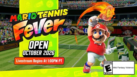 Baby, Person, Super Mario. Text: MARIO TENNIS Fever OPEN OCTOBER 2026 Livestream Begins At 1:00PM PT EVERYONE E Mild Fantasy Violence