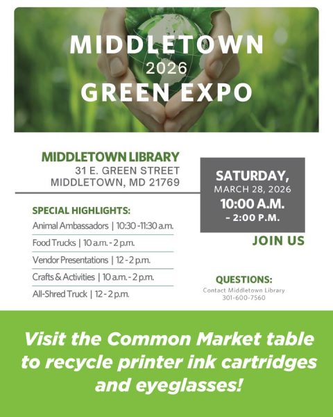 Advertisement, Poster, Herbal. Text: MIDDLETOWN 2026 GREEN EXPO MIDDLETOWN LIBRARY 31 E. GREEN STREET SATURDAY, MIDDLETOWN, MD 21769 MARCH 28, 2026 SPECIAL HIGHLIGHTS: Animal Ambassadors 10:30-11:30 a.m. JOIN US QUESTIONS: Contact Middletown Library All-Shred Truck 12-2p.m. 301-600-7560 Visit the Common Market table to recycle printer ink cartridges and eyeglasses!