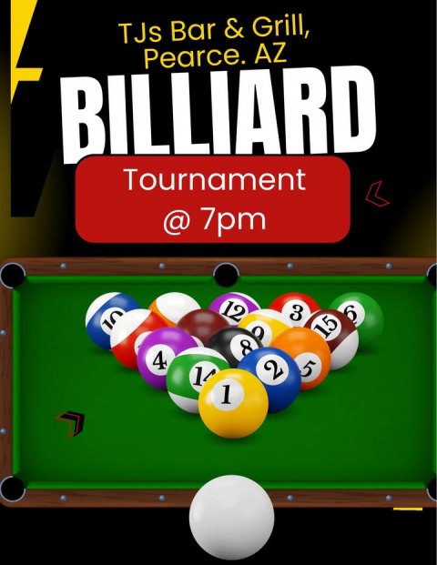 Furniture, Table, Indoors. Text: TJs Bar &amp; Grill, Pearce. AZ BILLIARD Tournament @ 7pm 12 3 6 10 15 8 4 5 2 1