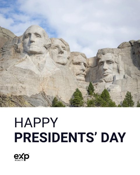 Person, Landmark, Mount Rushmore National Memorial. Text: HAPPY PRESIDENTS' DAY exp REALTY