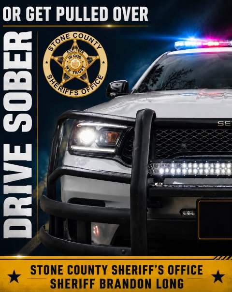 Car, Vehicle, Police Car. Text: OR GET PULLED OVER WE TRUSY SHERIFFS OFFICE SE DRIVE SOBER STONE COUNTY SHERIFF'S OFFICE SHERIFF BRANDON LONG