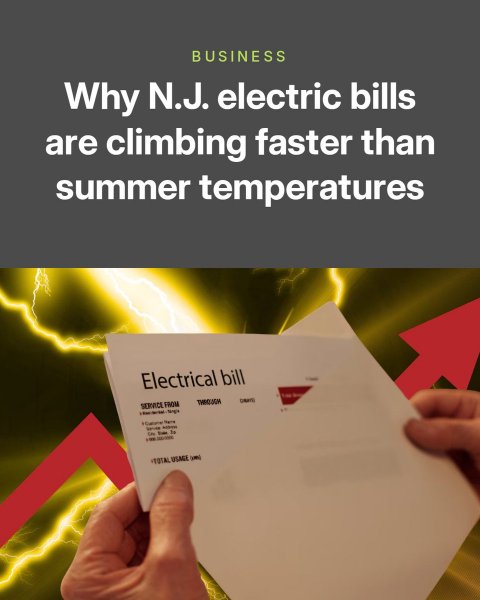 Advertisement, Poster, Text. Text: BUSINESS Why N.J. electric bills are climbing faster than summer temperatures Electrical bill SERVICE FROM