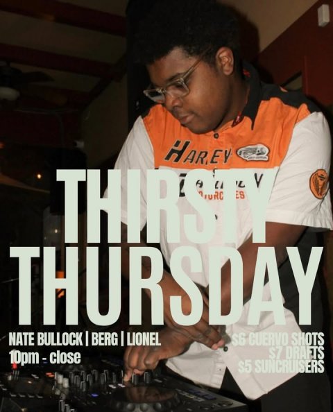 Adult, Man, Person. Text: THIRST ES THURSDAY NATE I LIONEL S6 CUERVO SHOTS $7 DRAFTS S5 SUNCRUISERS