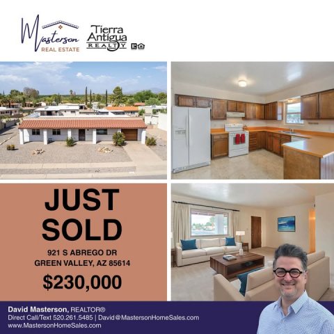 Advertisement, Poster, Person. Text: REAL ESTATE JUST SOLD 921 S ABREGO DR GREEN VALLEY, AZ 85614 $230,000 David Masterson, REALTOR® Direct Call/Text 520.261.5485 David @MastersonHomeSales.com www.MastersonHomeSales.com