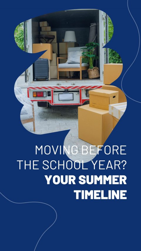 Box, Cardboard, Carton. Text: MOVING BEFORE THE SCHOOL YEAR? YOUR SUMMER TIMELINE