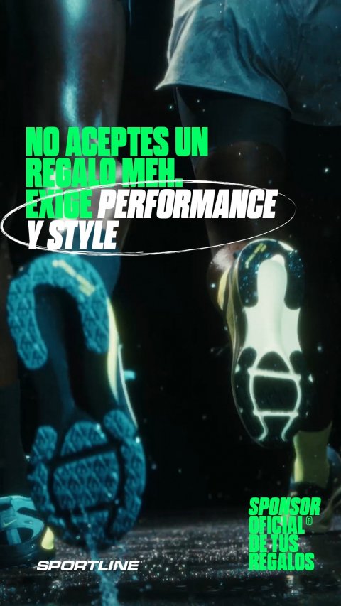 Shoe, Sneaker, Advertisement. Text: NO ACEPTES UN REGALO MEH. EXIGE PERFORMANCE Y STYLE SPONSOR DE TUS REGALOS SPORTLINE