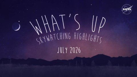 Nature, Night, Outdoors. Text: NASA WHAT'S UP SKYWATCHING HIGHLIGHTS JULY 2026